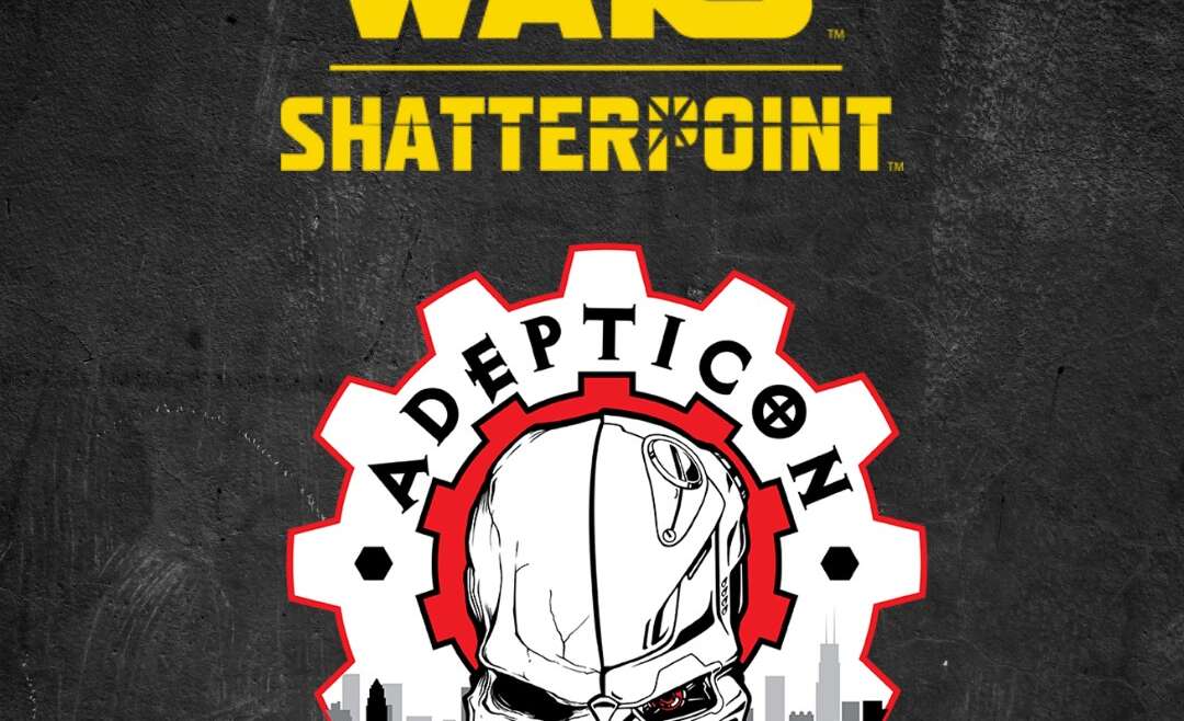 Adepticon – Star Wars: Shatterpoint Reveals